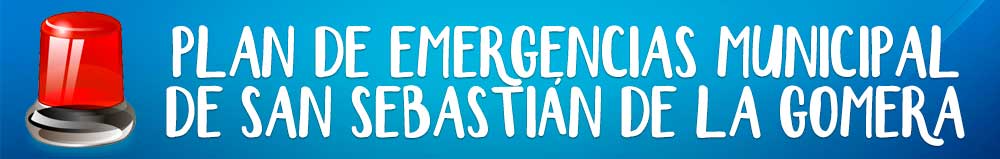 Plan de emergencias municipal de San Sebastián de La Gomera